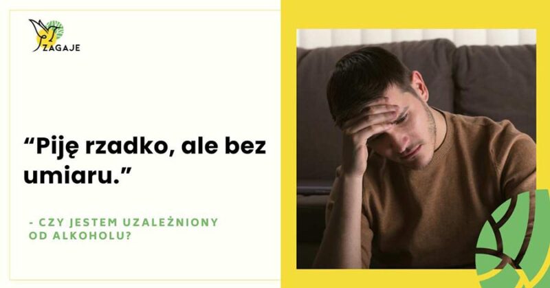 Terapia Zagaje - Czy jestem uzależniony od alkoholu?